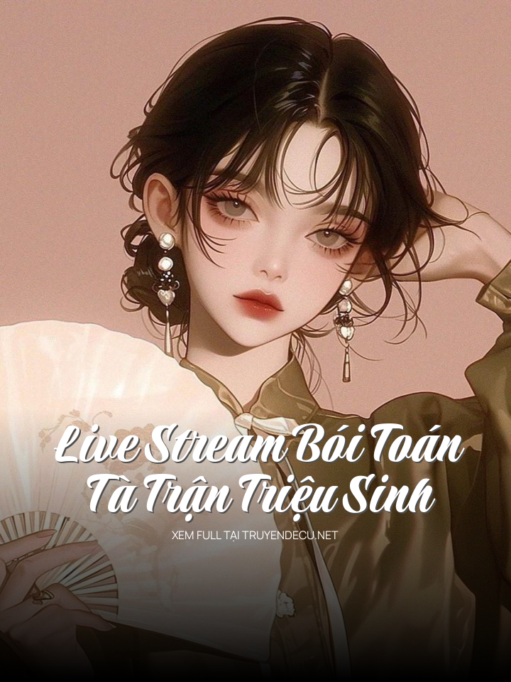 Live Stream Bói Toán - Tà Trận Triệu Sinh