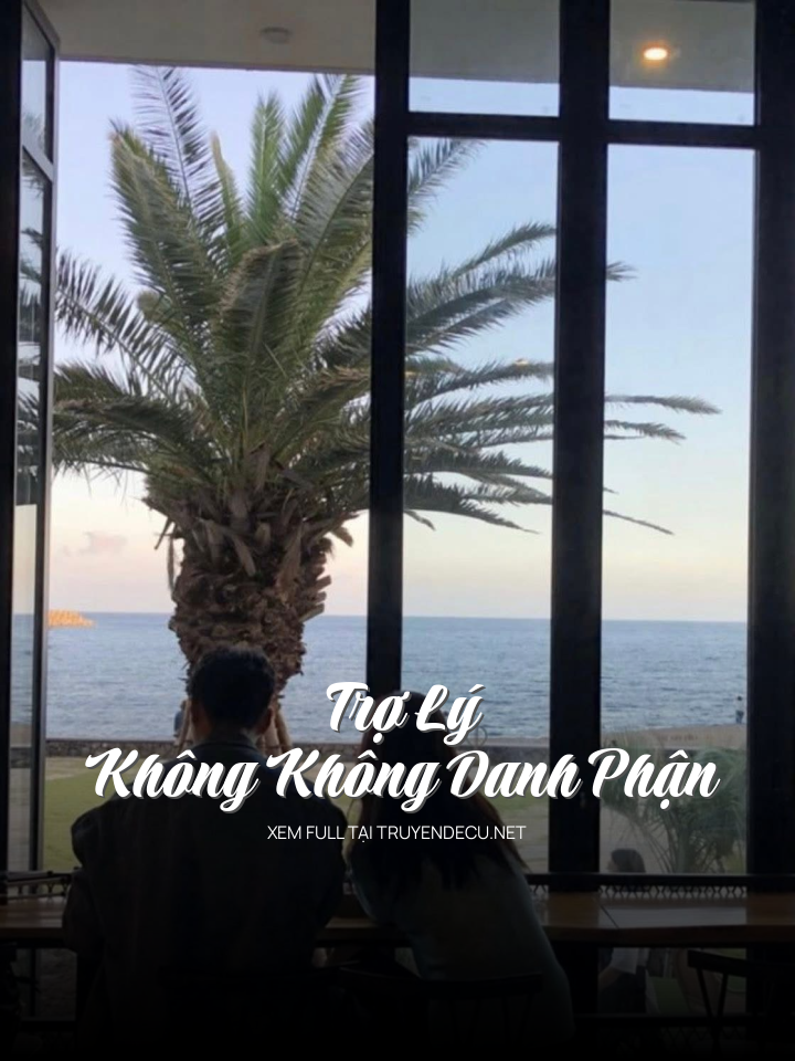 Trợ Lý Không Không Danh Phận
