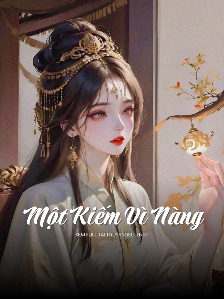 Một Kiếm Vì Nàng