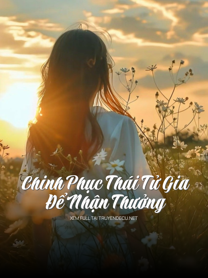 Chinh Phục Thái Tử Gia Để Nhận Thưởng