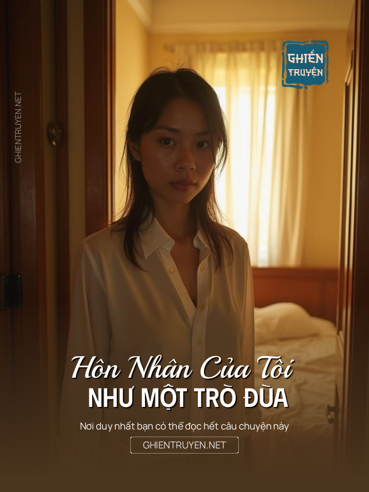Hôn Nhân Của Tôi Như Một Trò Đùa