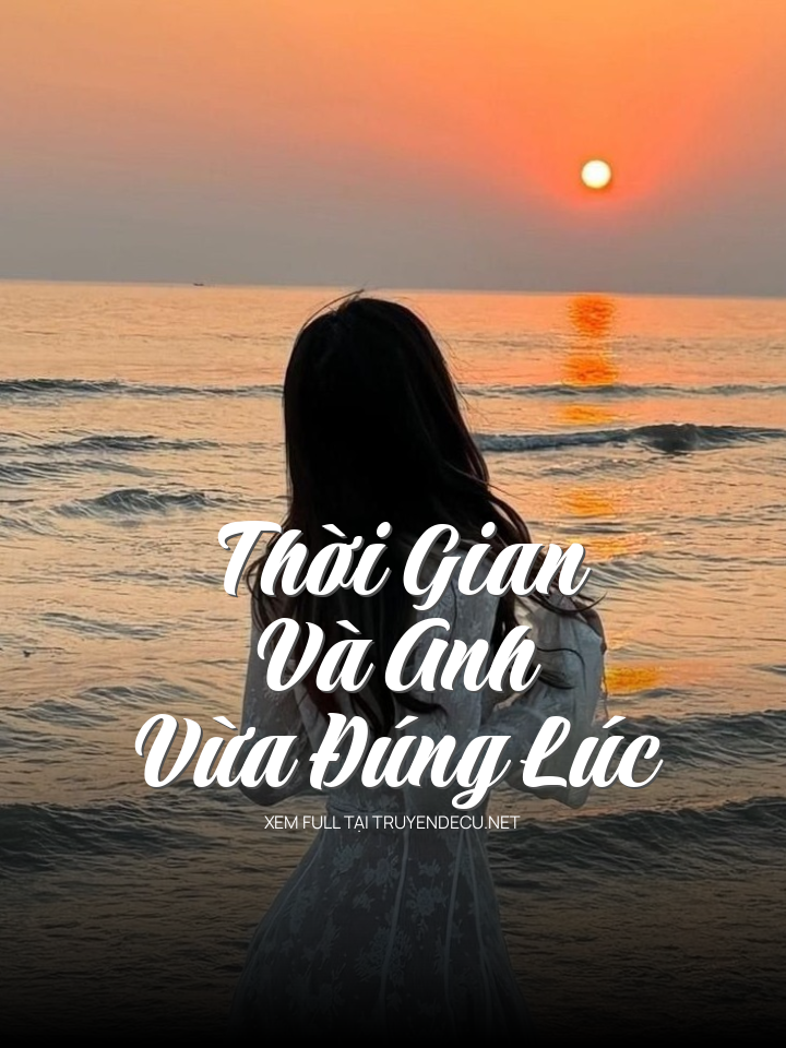 Thời Gian Và Anh Vừa Đúng Lúc