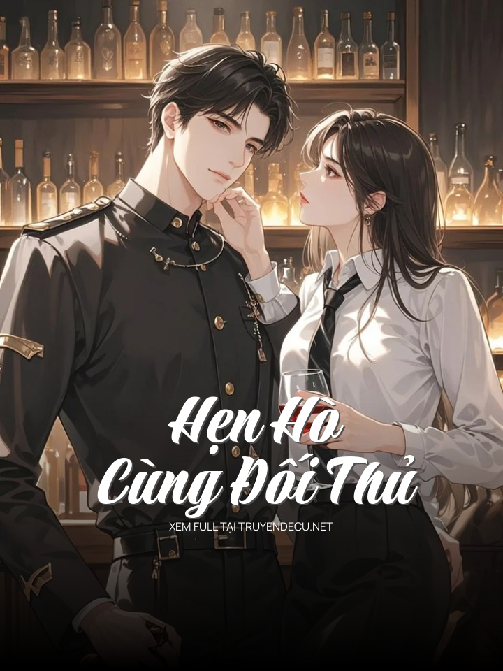 Hẹn Hò Cùng Đối Thủ