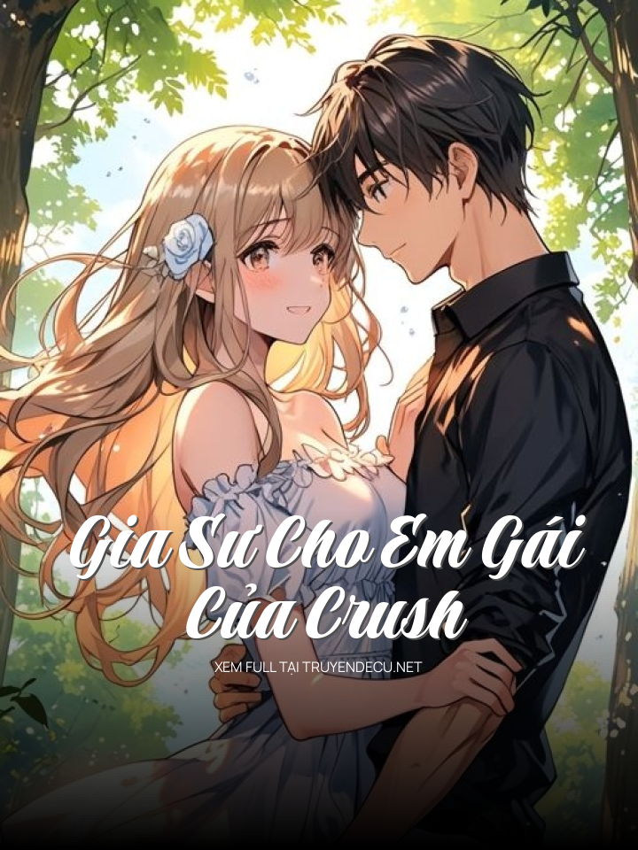 Gia Sư Cho Em Gái Của Crush