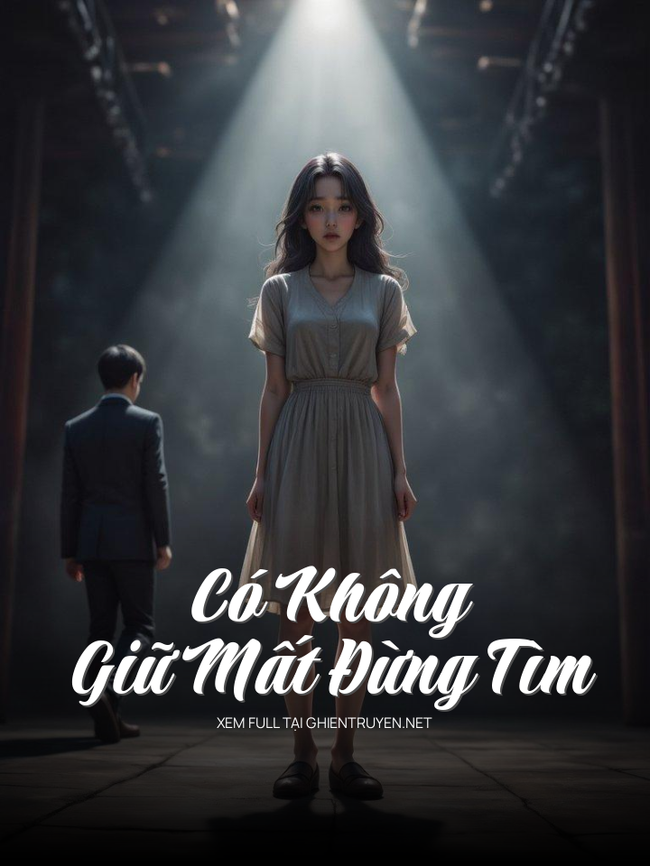 Có Không Giữ Mất Đừng Tìm