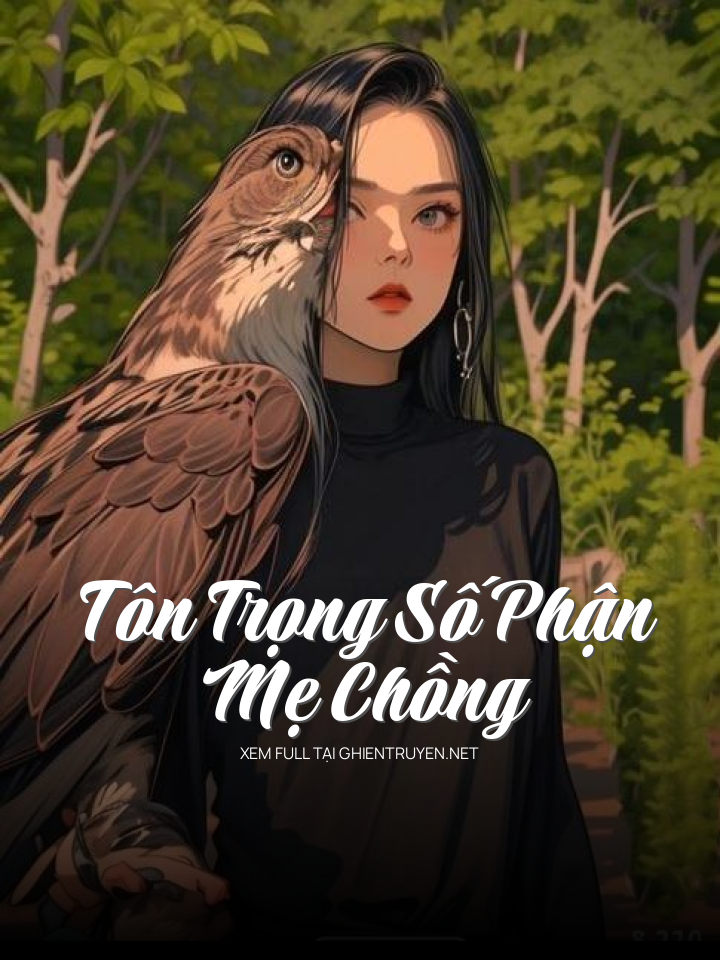 Tôn Trọng Số Phận Mẹ Chồng
