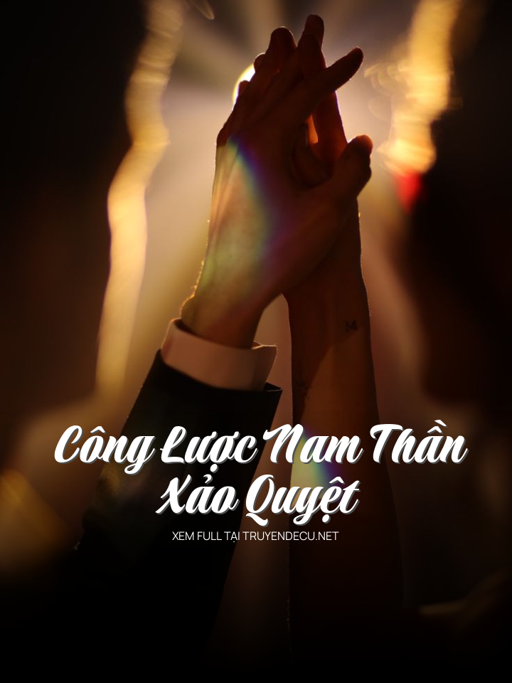 Công Lược Nam Thần Xảo Quyệt