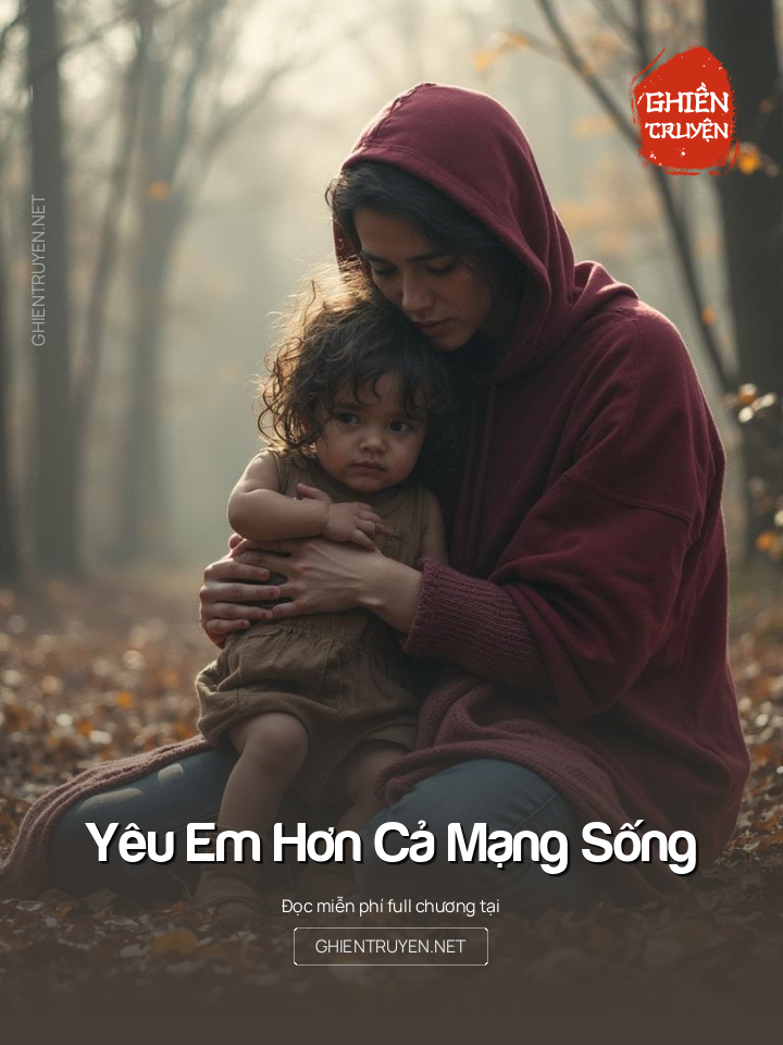 Yêu Em Hơn Cả Mạng Sống
