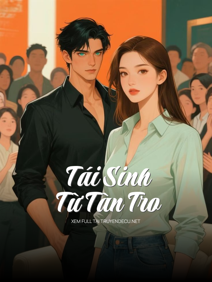 Tái Sinh Từ Tàn Tro