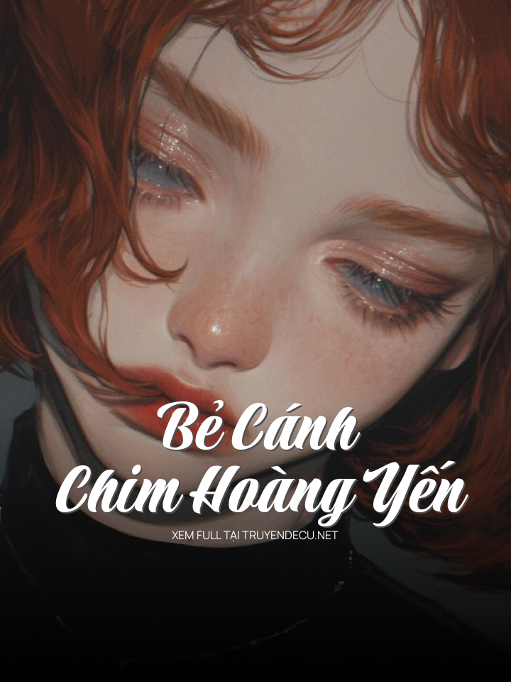 Bẻ Cánh Chim Hoàng Yến
