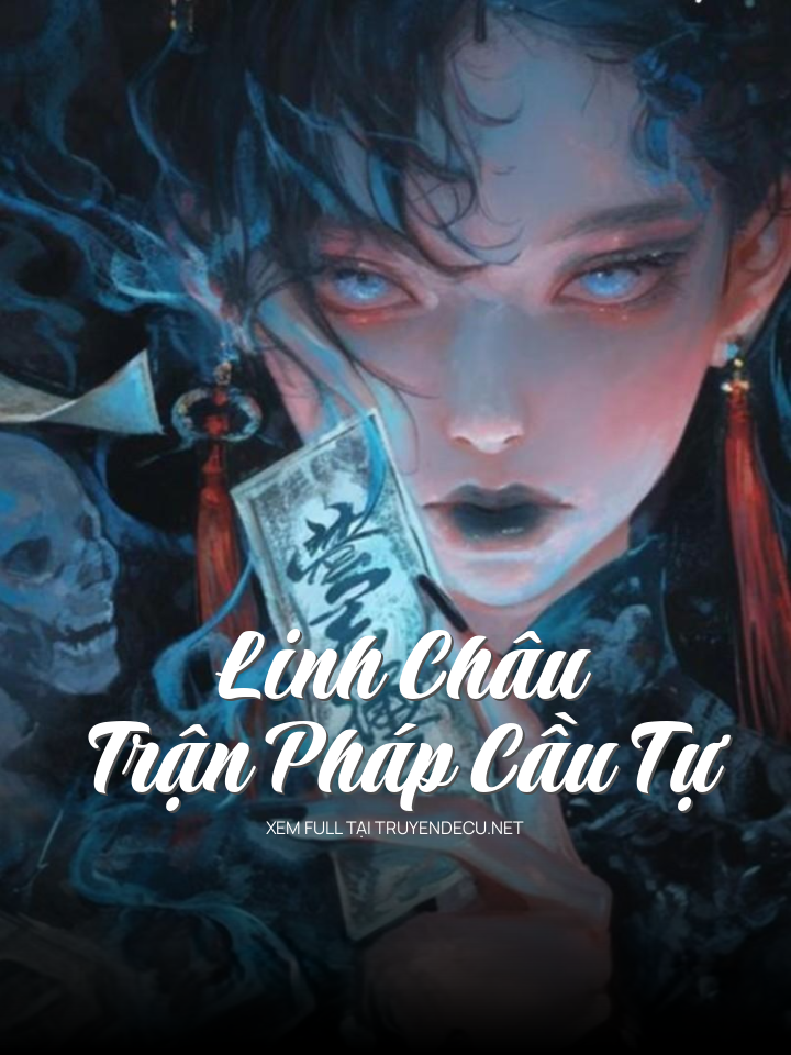 Linh Châu: Trận Pháp Cầu Tự