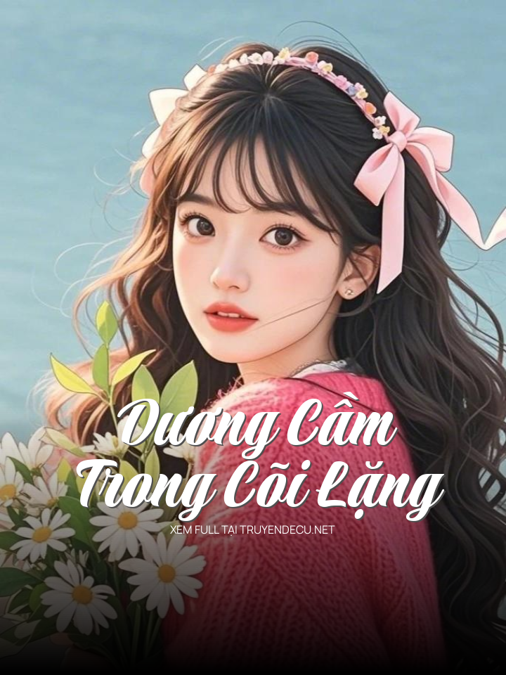 Dương Cầm Trong Cõi Lặng