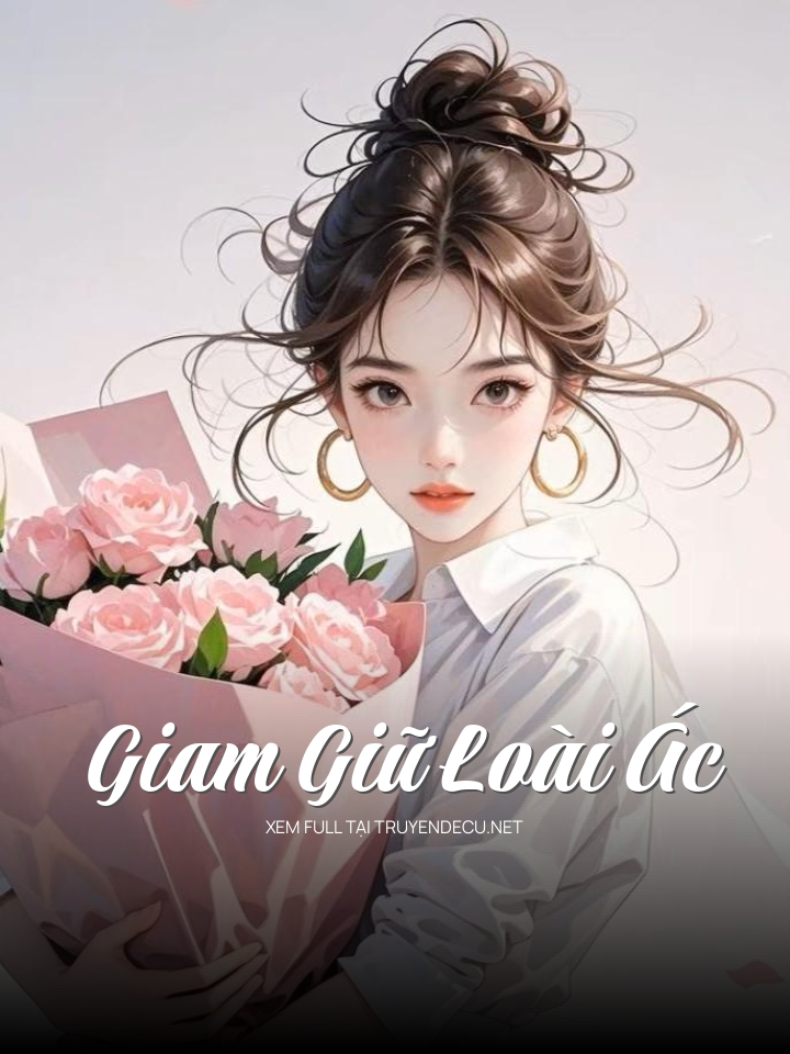 Giam Giữ Loài Ác