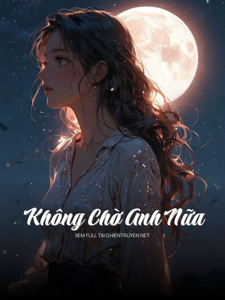 Không Chờ Anh Nữa