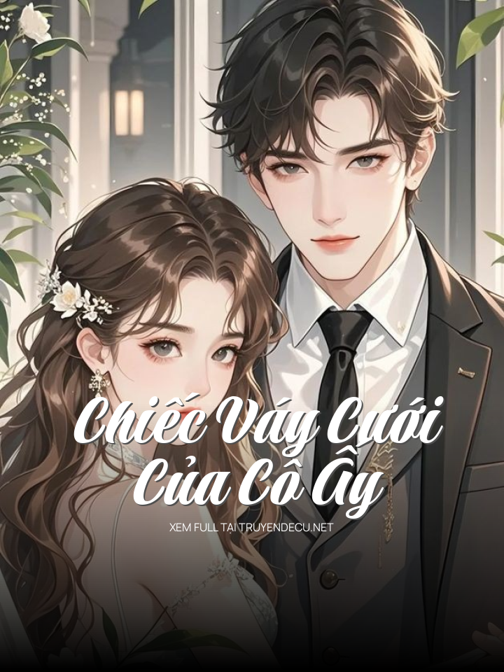 Chiếc Váy Cưới Của Cô Ấy