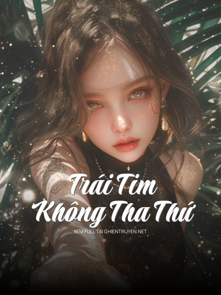 Trái Tim Không Tha Thứ