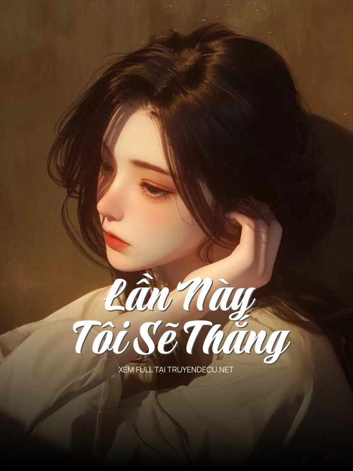 Lần Này Tôi Sẽ Thắng