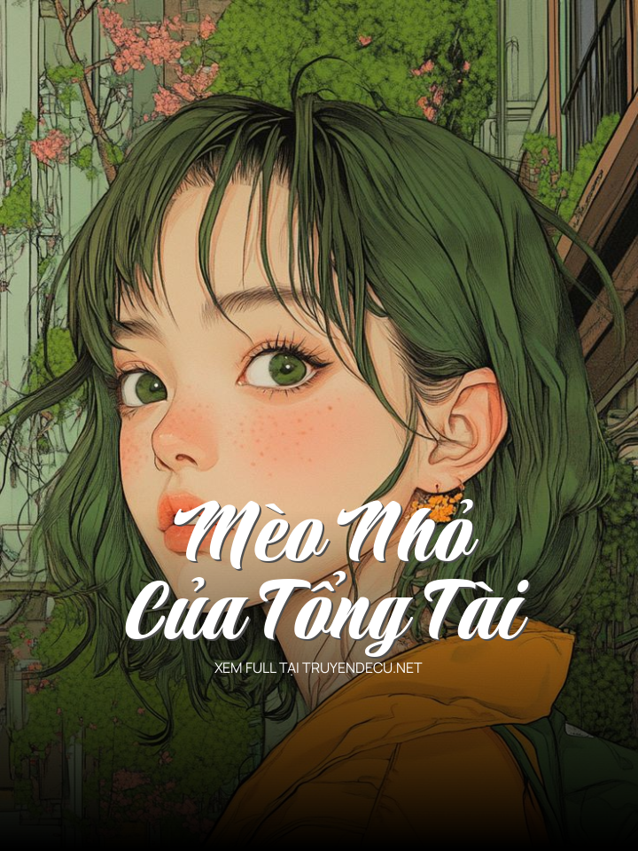 Mèo Nhỏ Của Tổng Tài