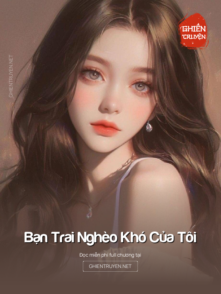 Bạn Trai Nghèo Khó Của Tôi