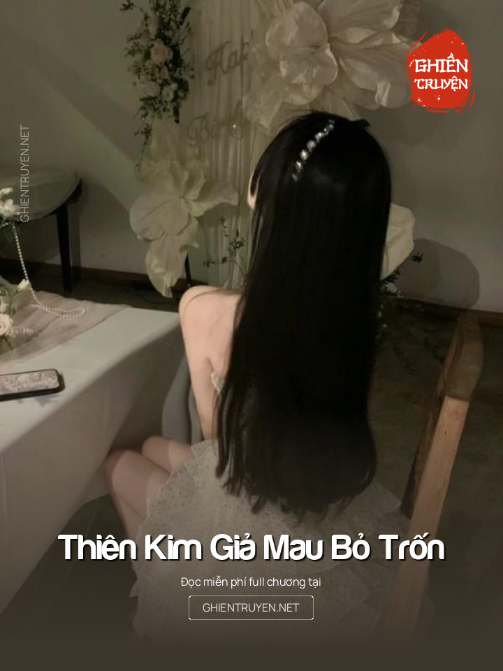 Thiên Kim Giả Mau Bỏ Trốn