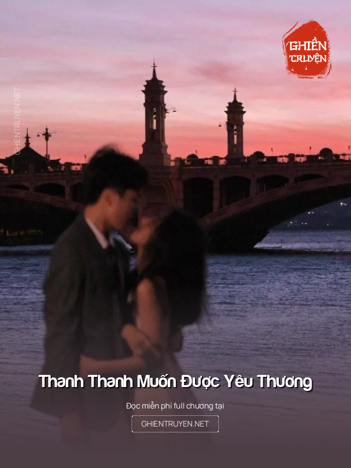 Thanh Thanh Muốn Được Yêu Thương