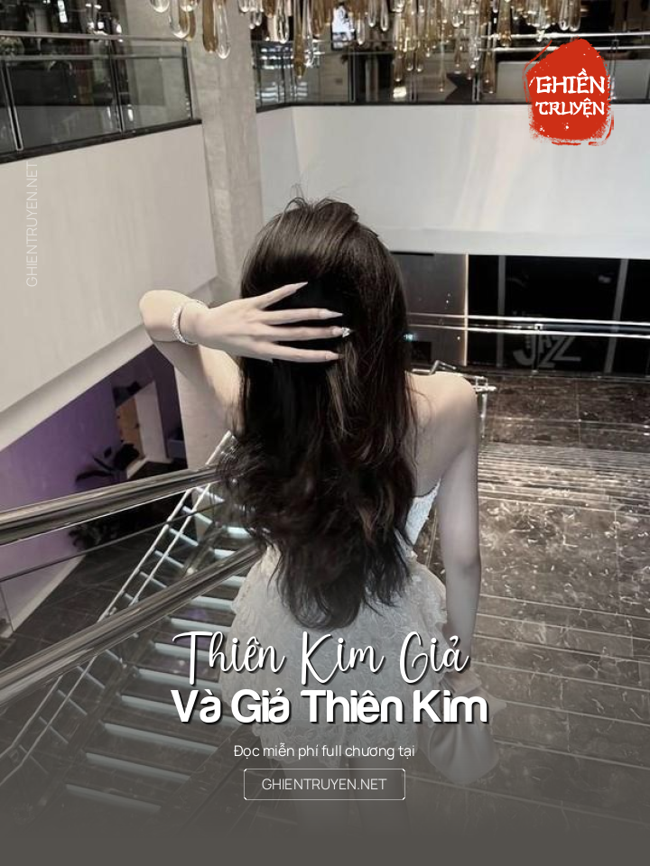 Thiên Kim Giả Và Giả Thiên Kim