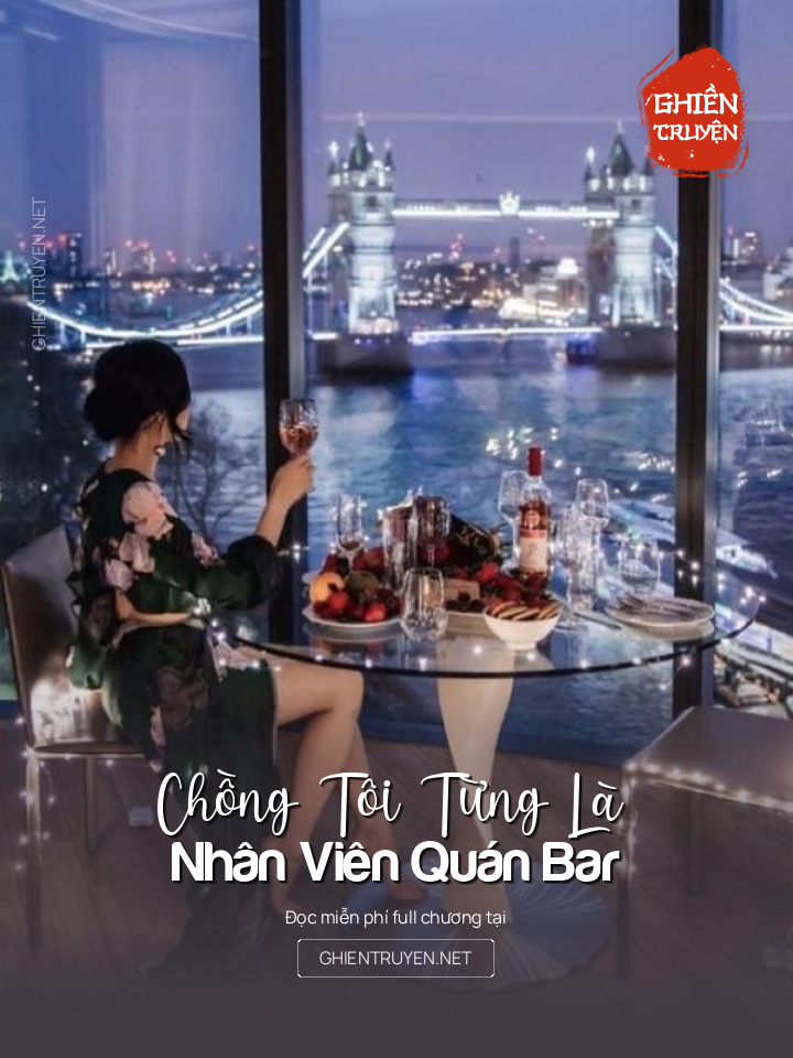 Chồng Tôi Từng Là Nhân Viên Quán Bar