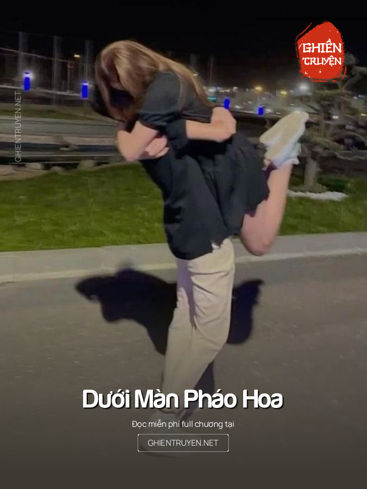 Dưới Màn Pháo Hoa