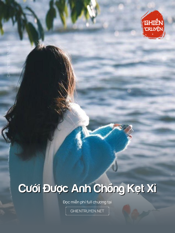 Cưới Được Anh Chồng Kẹt Xỉ