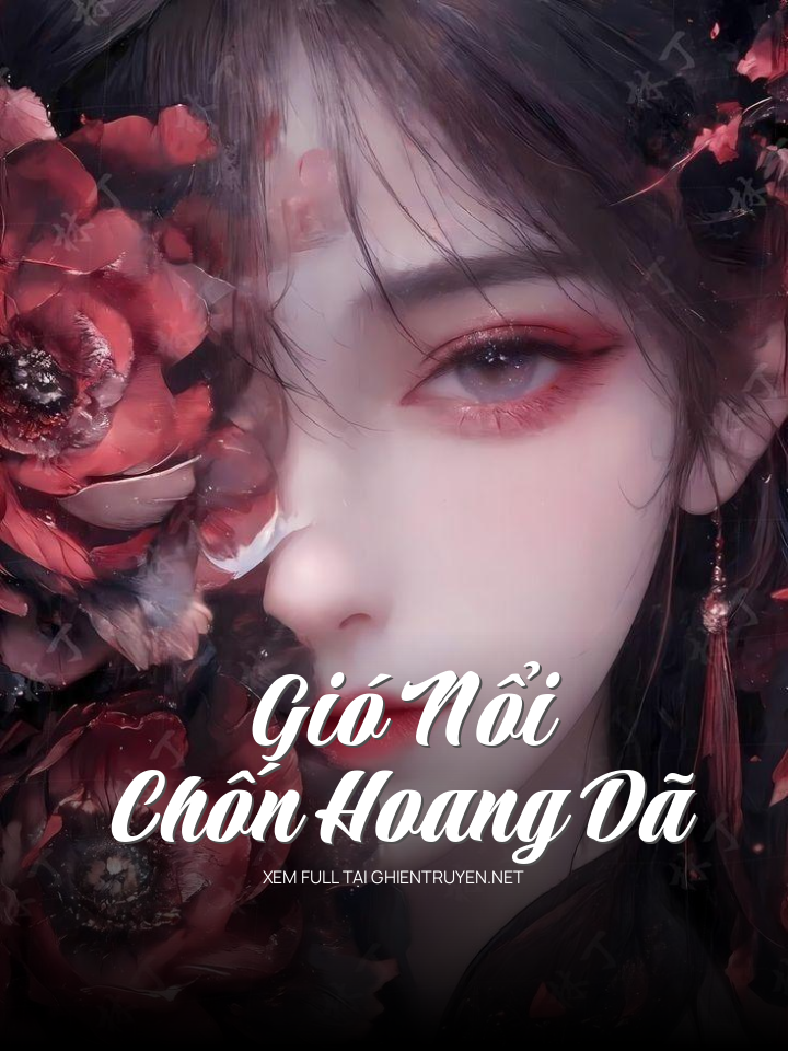 Gió Nổi Chốn Hoang Dã