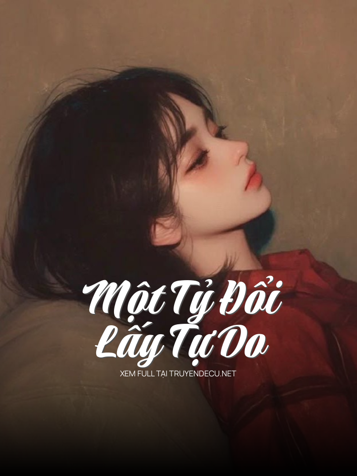 Một Tỷ Đổi Lấy Tự Do