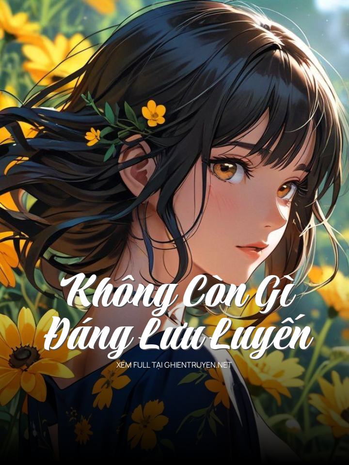 Không Còn Gì Đáng Lưu Luyến