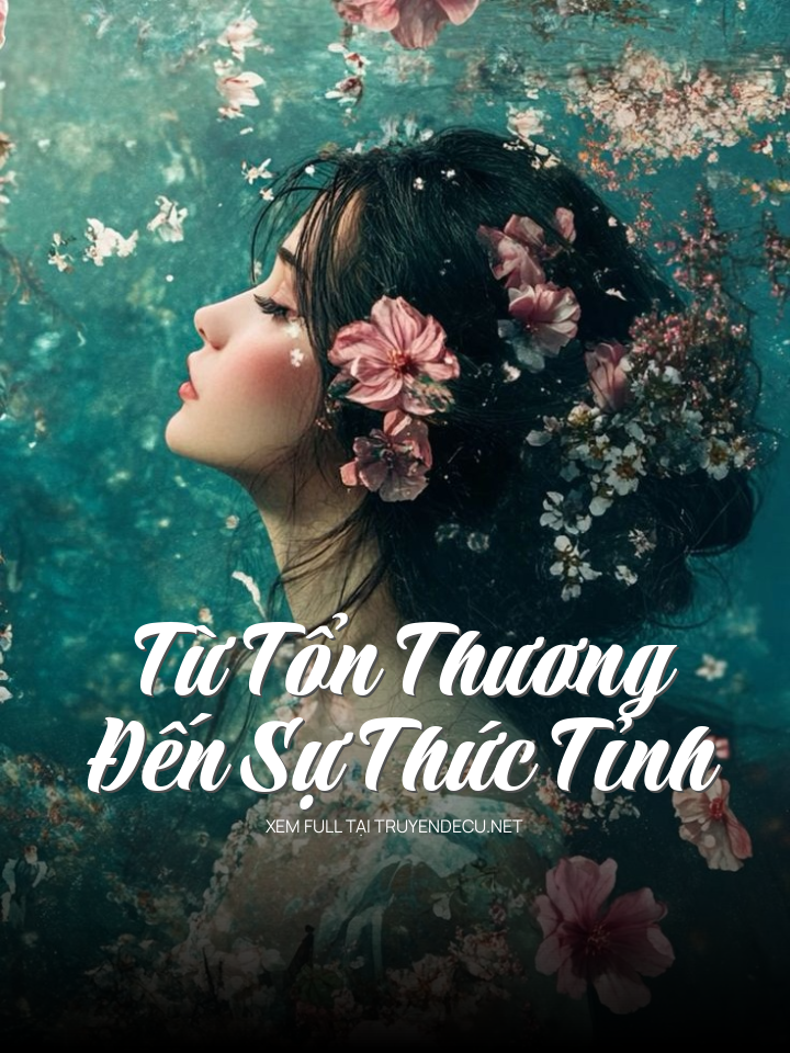 Từ Tổn Thương Đến Sự Thức Tỉnh