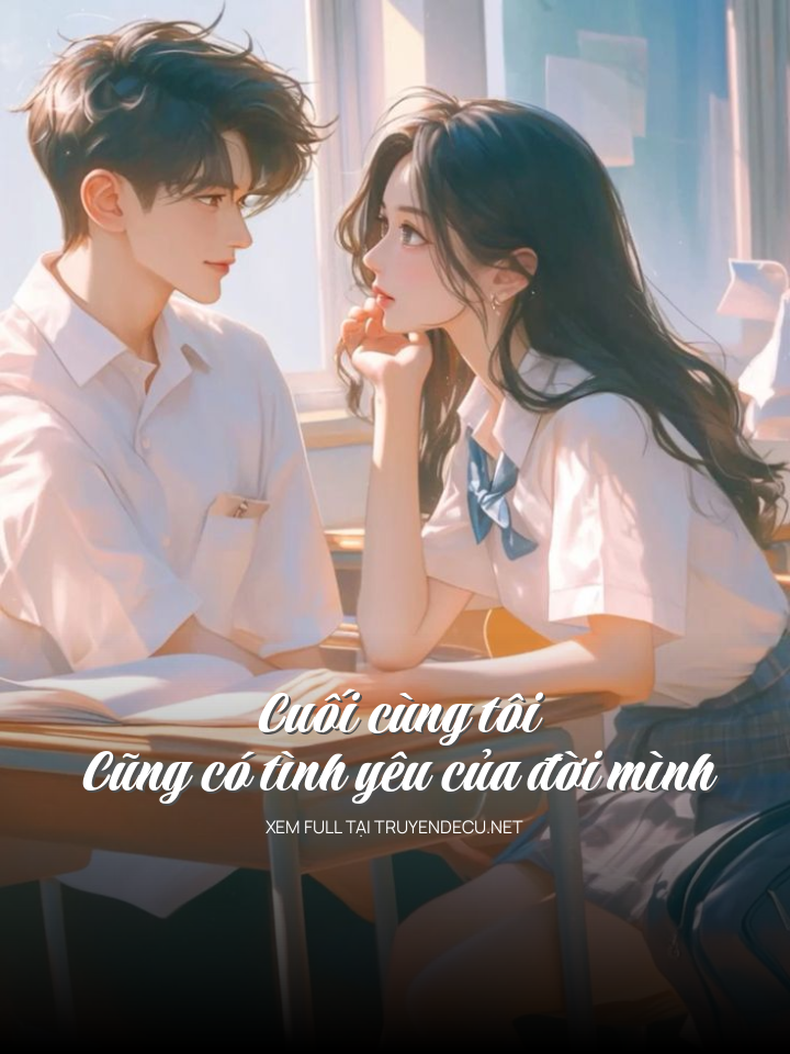 Cuối Cùng Tôi Cũng Có Tình Yêu Của Đời Mình