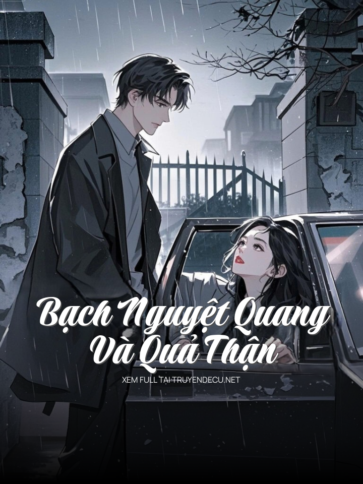 Bạch Nguyệt Quang Và Quả Thận