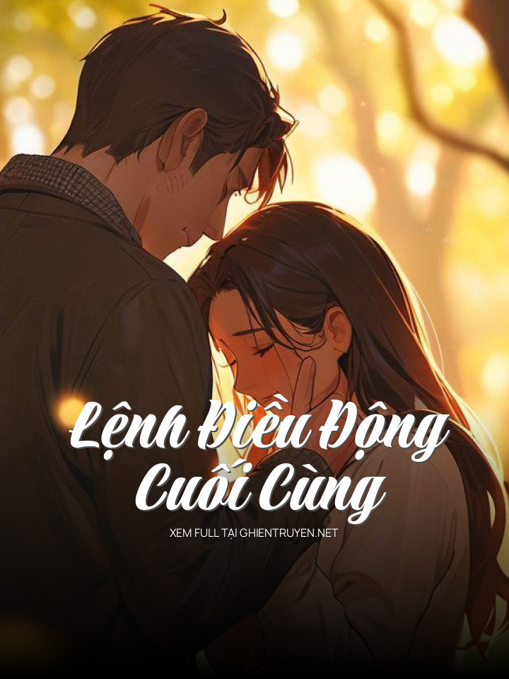 Lệnh Điều Động Cuối Cùng