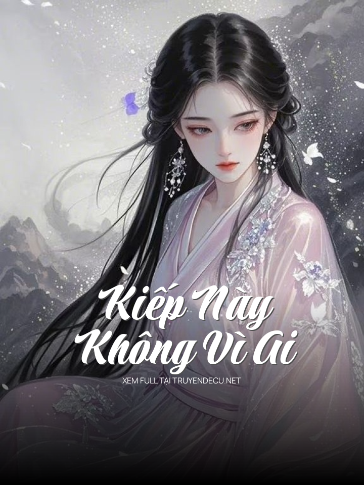 Kiếp Này Không Vì Ai