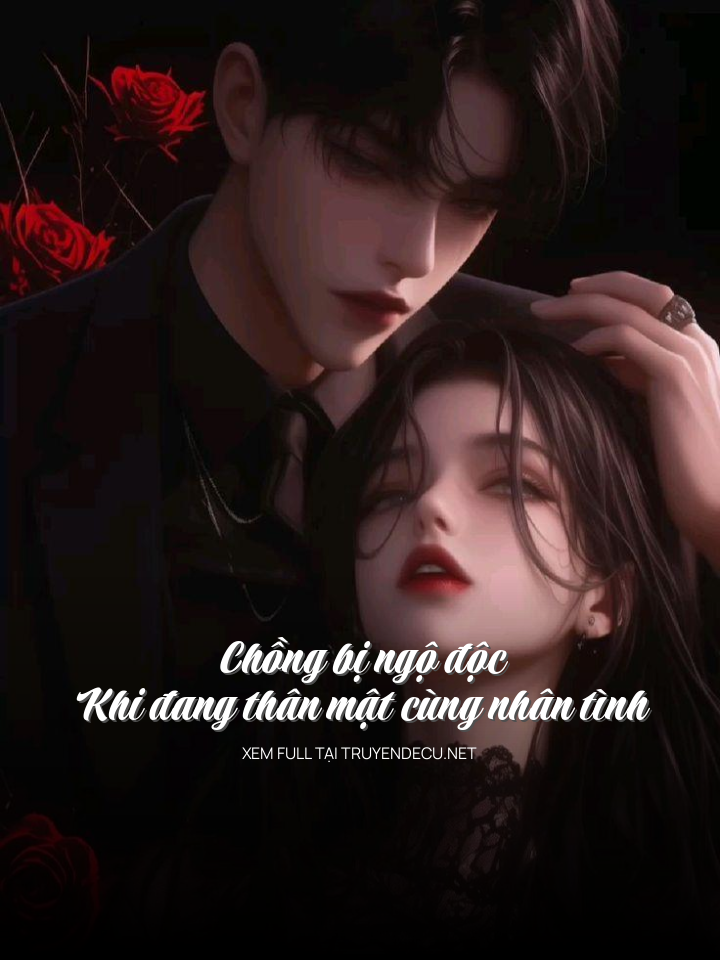 Chồng Bị Ngộ Độc Khi Đang Thân Mật Cùng Nhân Tình