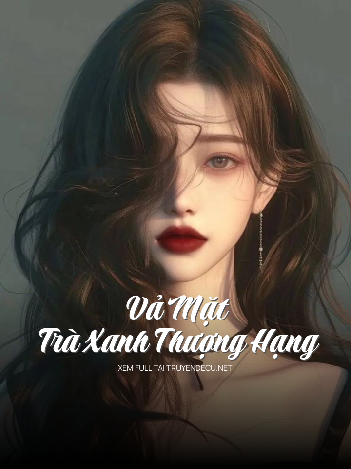 Vả Mặt Trà Xanh Thượng Hạng