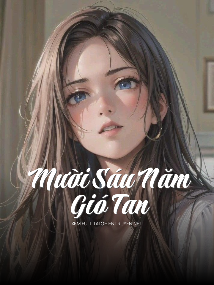 Mười Sáu Năm Gió Tan