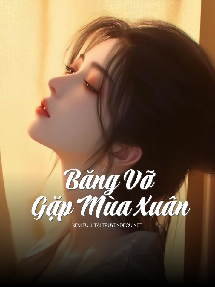 Băng Vỡ Gặp Mùa Xuân