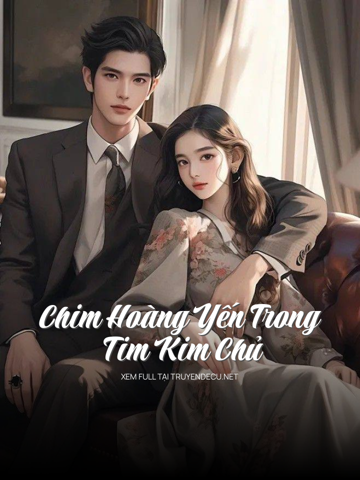 Chim Hoàng Yến Trong Tim Kim Chủ
