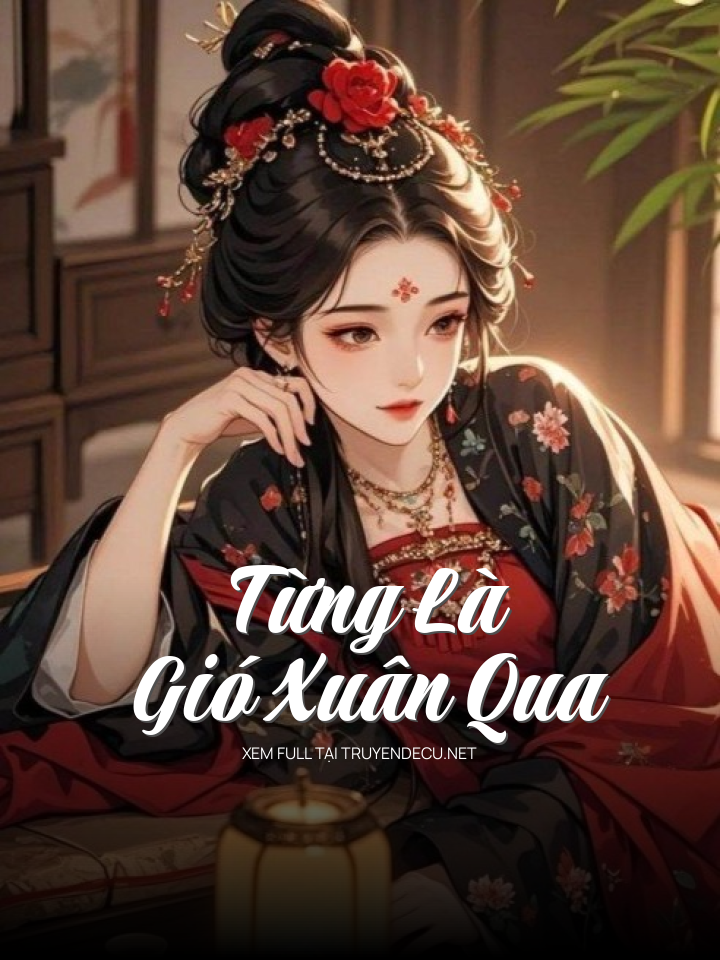 Từng Là Gió Xuân Qua