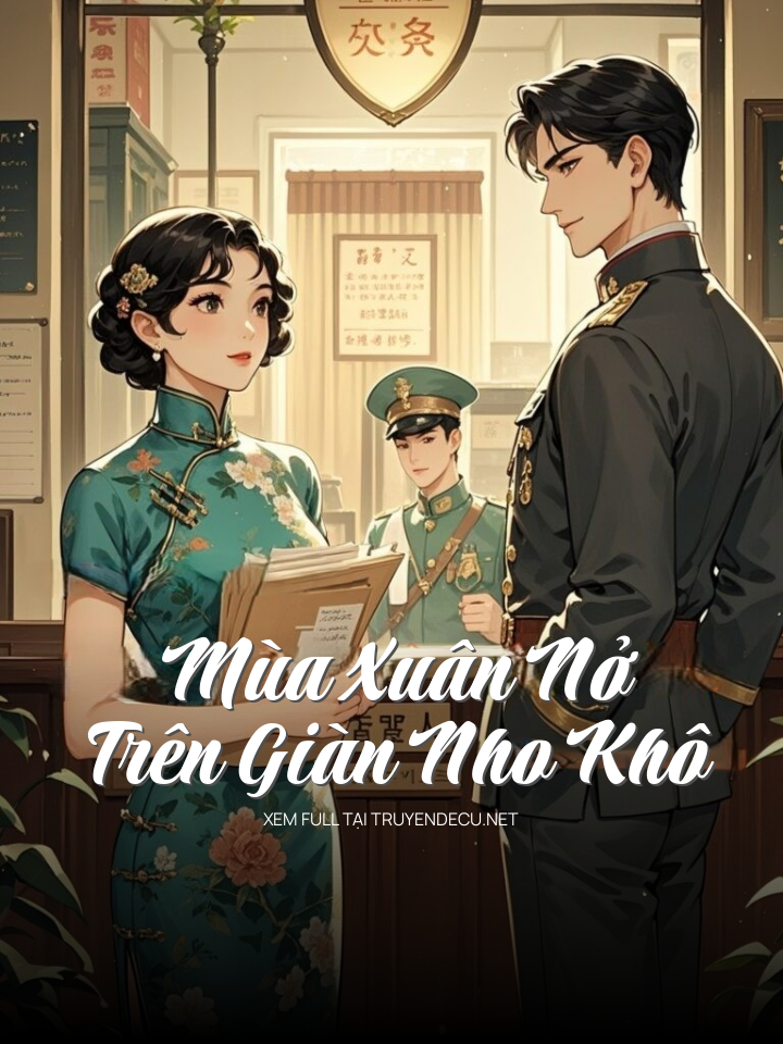 Mùa Xuân Nở Trên Giàn Nho Khô