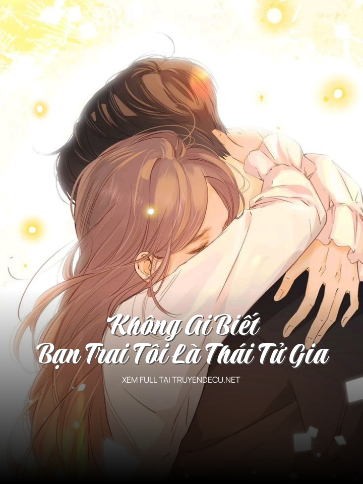 Không Ai Biết Bạn Trai Tôi Là Thái Tử Gia