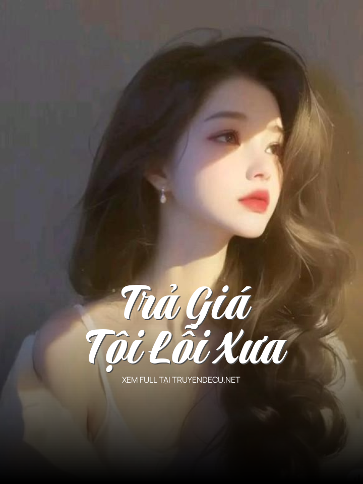 Trả Giá Tội Lỗi Xưa