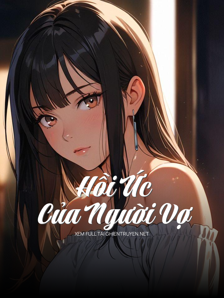 Hồi Ức Của Người Vợ