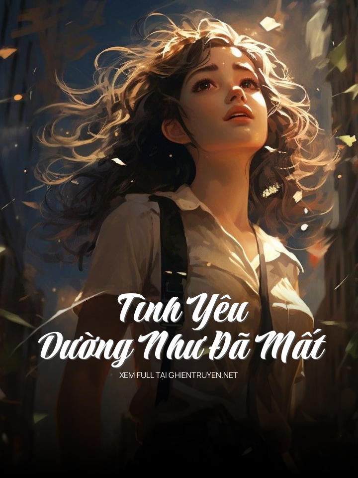 Tình Yêu Dường Như Đã Mất