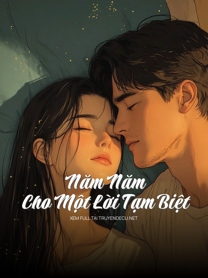 Năm Năm Cho Một Lời Tạm Biệt