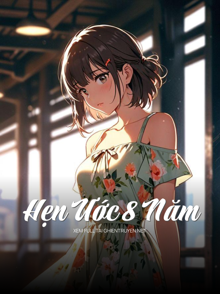 Hẹn Ước 8 Năm